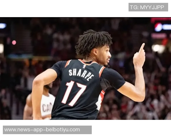 夏普签约四年九千万22届首轮秀七人续约班凯罗切特杰伦威超两亿